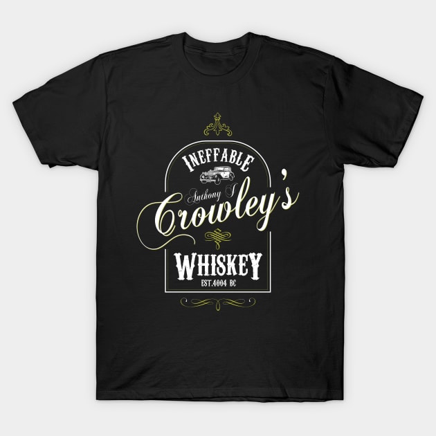 Anthony J Crowleys Ineffable Whiskey Good Omens T-Shirt by Bevatron